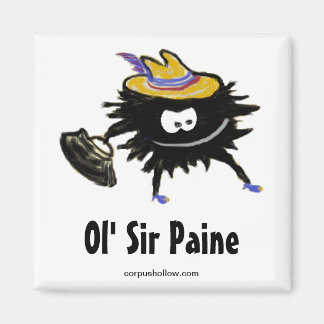 Ol' Sir Paine Magnet