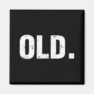 Old Fun 40th 50th 60th Birthday Gag Part Magneet