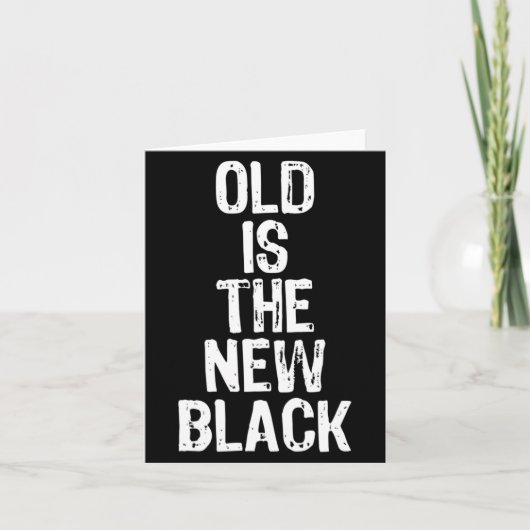 Old Is The New Black Funny Elderly Gift Christmas Kaart (Voorkant)