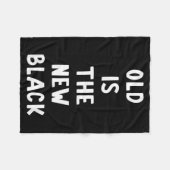 Old Is The New Black Young Age Funny Saying  Fleece Deken (Voorkant (Horizontaal))