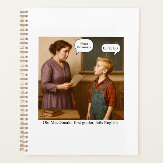 Old MacDonald, first grader, fails English. (Devant)