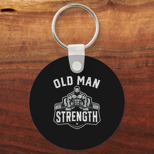 Old Man Strength Funny Gym Motivation Workout Gift Sleutelhanger (Voorkant)