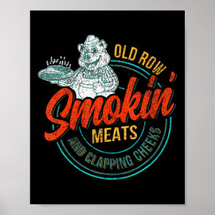 Old Row Smokin' Meats and Clapping Cheeks Funny BB Poster