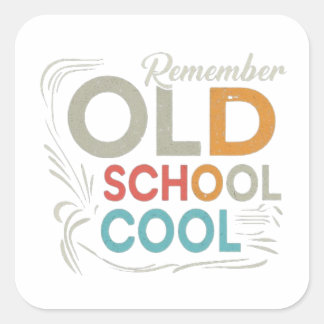 Old School Cool Vierkante Sticker