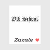 Old School Grappig Gezegde in Antiek Font Sticker (Vel)