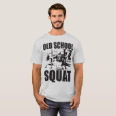 Old School Squat T-shirt (Voorkant volledig)