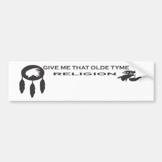 Olde Tyme Religion Bumpersticker
