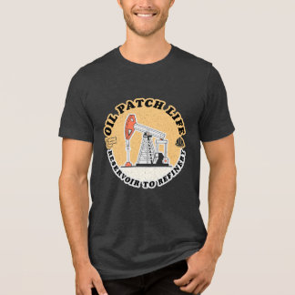 Olieveld Leven, Grappige Olie en Gas T-Shirt