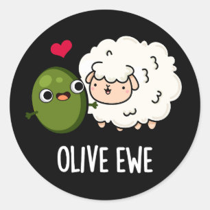 Olive Ewe Funny Love Pun Dark BG Ronde Sticker