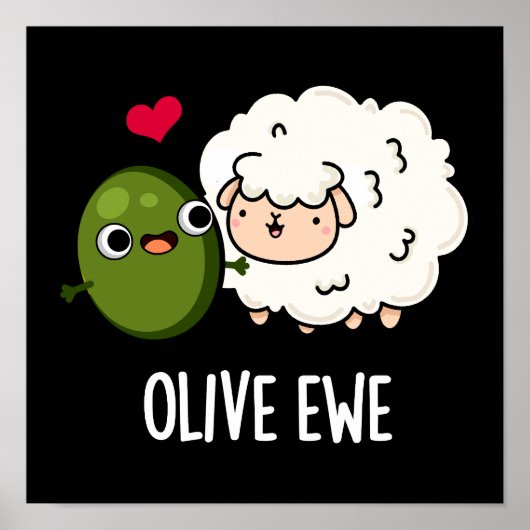Olive Ewe Grappige Liefde Pun Donkere BG Poster (Voorkant)