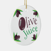 Olive Juice Keramisch Ornament (Rechts)