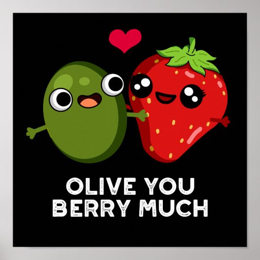 Olive You Berry Much Funny Fruit Pun Dark BG Poster (Voorkant)