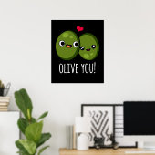 Olive You Funny Love Pun Dark BG Poster (Thuiskantoor)