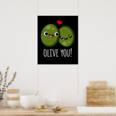 Olive You Funny Love Pun Dark BG Poster (Keuken)