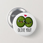 Olive You Funny Love Pun Ronde Button 5,7 Cm (Voorkant /achterkant)