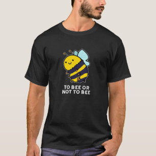 Om al dan niet grappig te zijn, moet u Pun Dark BG T-shirt