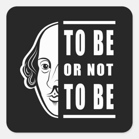 Om al dan niet Shakespeare te zijn, noteer de spia Vierkante Sticker (Voorkant)