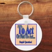 Om al dan niet te handelen sleutelhanger (Voorkant)