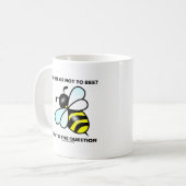 Om al dan niet te worden? Dat is de vraag (bijen) Koffiemok (Voorkant links)