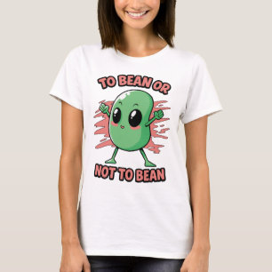 Om een boon te zijn of niet t-shirt