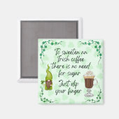 Om een Ierse koffie te zoeten. Magneet (Voorkant / Achterkant)