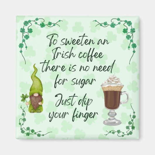 Om een Ierse koffie te zoeten. Magneet (Voorkant)