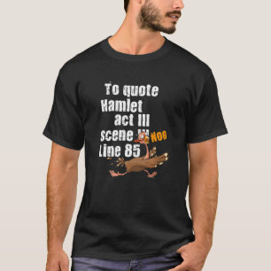 om hamlet literair te citeren t-shirt