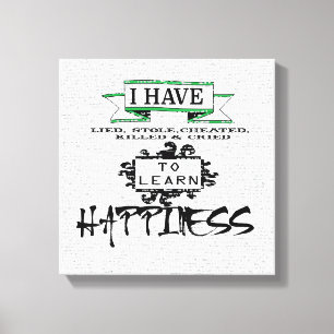 Om HAPPINESS te leren, citaat uit het leven Canvas Afdruk