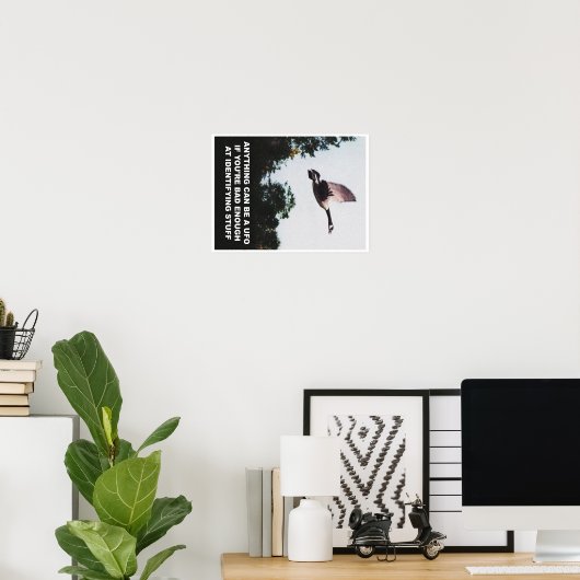 Om het even wat kan een (kleine) UFO zijn Poster (Thuiskantoor)