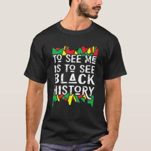 Om mij te zien is om Black History Month 2023 Afri T-shirt