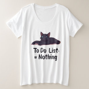 Om niets te doen lijst niets ontspannende kat grap grote maat t-shirt