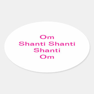Om Shanti Shanti Hankamer Artjunkhaus Yoga Ovale Sticker