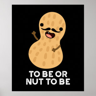 Om te zijn of niet om grappig te zijn, gekke pinda poster