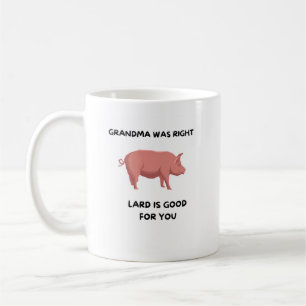 Oma had gelijk - Lard is goed voor je Koffiemok