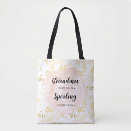 Oma in mijn naam. Spoil is mijn spel Tote Bag