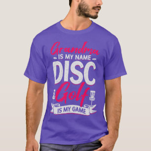 Oma is mijn naam Schijf Golf is mijn spel T-shirt