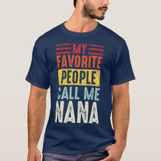 Oma Shirt Vintage Mijn favoriete mensen noemen me