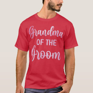 Oma van de bruidegom trouwdag bruidegom Shower841 T-shirt