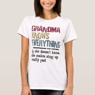 Oma weet alles als ze niet weet dat ze geeft t-shirt