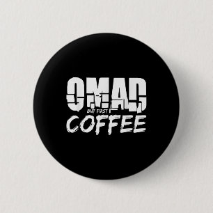 Omad koffie voor één maaltijd per dag koffiedrinke ronde button 5,7 cm