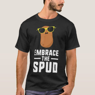 Omarm De Aardappel Aardappels Voor Mannen Vrouwen T-shirt