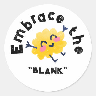 Omarm de "BLANK", personaliseer met jouw tekst Ronde Sticker