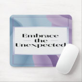 Omarm de onverwachte optie 3 muismat (Met muis)