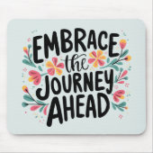 Omarm de reis vooruit Boho Floral Typography Muismat (Voorkant)