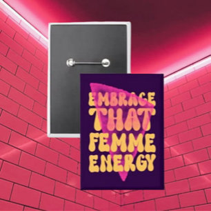 Omarm die Femme energie Button