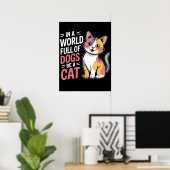 Omarm Feline individualiteit Poster (Thuiskantoor)