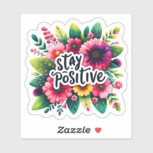 Omarm positiviteit met levendige bloemeninspiratie sticker