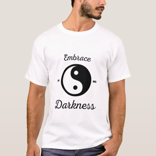 omarmen je innerlijke duisternis t-shirt (Voorkant)