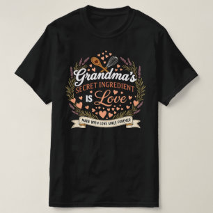 Oma's Geheime Ingrediënt Is Liefde Lieve Oma T-shirt