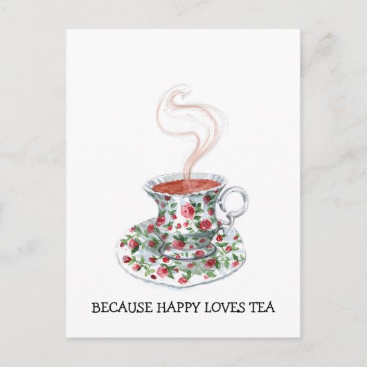 Omdat gelukkig van theeslogan houdt, bekerrozen briefkaart (Voorkant)